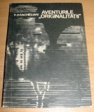 Aventurile &quot;Originalitatii&quot; - Vartan Arachelian, 1968