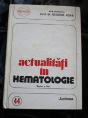 Actualitati in Hematologie - Gerorge Popa foto