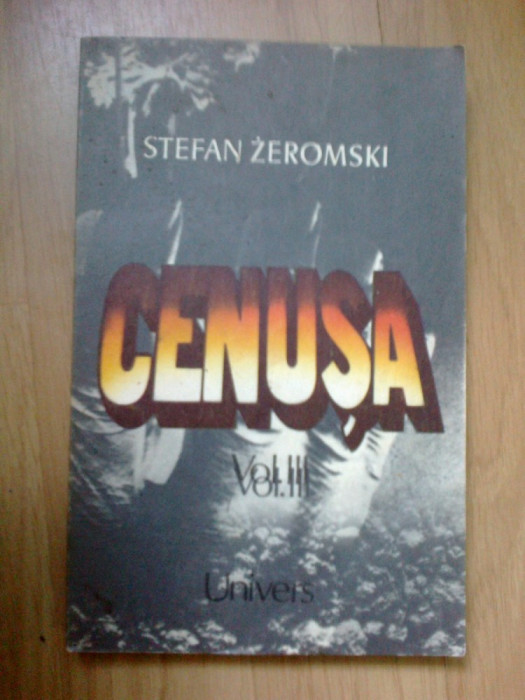 d4 Cenusa - Vol. III - Stefan Zeromski