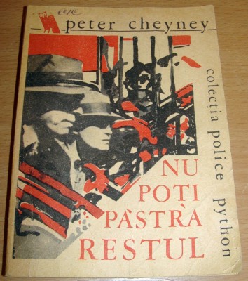 Nu poti pastra restul - Peter Cheyney foto