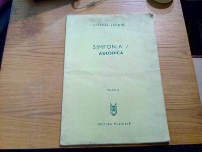 SIMFONIA II - AULODICA - Partitura - Cornel Taranu (autograf) - 1980, 67 p. foto