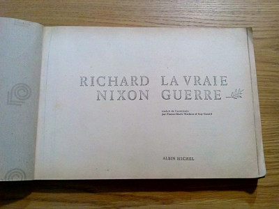 RICHARD NIXON - La Vraie Guerre - Albin Michel, 1980. 360 p. - ex. copie xerox foto