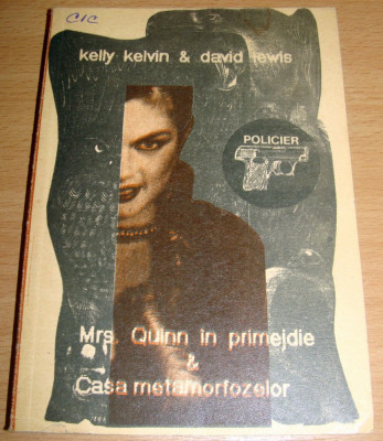 Mrs. Quinn in primejdie &amp;amp; Casa metamorfozelor - Kelly Kelvin / David Lewis foto