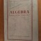 manual de algebra pt. clasele 8-10 din anul 1954
