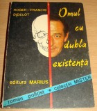 Omul cu dubla existenta -Roger-Francis Didelot, 1991