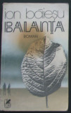 Volum - Carti - ( 1079 ) - B A L A N T A - Ion Baiesu ( A6 ), 1985