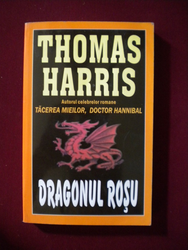 Unsatisfactory Policeman Flavor Thomas Harris - Dragonul Rosu - 552597 | arhiva Okazii.ro