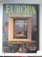 Europa - Un continent in fotografii aeriene (200) de Neumann Adrian si Morris foto