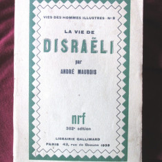 Carte veche: "LA VIE DE DISRAELI", Andre Maurois, 1933