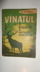 VANATUL O BOGATIE A PATRIEI NOASTRE 147PAGINI= AL.FILIPASCU foto