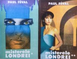 MISTERELE LONDREI - Paul Feval (2 volume)