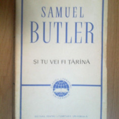 n6 Samuel Butler - Si tu vei fi tarana
