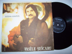 Disc vinil VASILE SEICARU - Iubirea noastra (ST - EDE 03078) foto