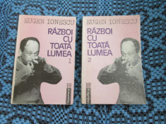 EUGEN IONESCU - RAZBOI CU TOATA LUMEA (2 VOLUME, HUMANITAS, 1992) foto