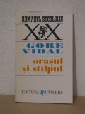 ORASUL SI STALPUL -GORE VIDAL