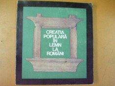 Creatia populara in lemn la romani catalog expozitie Bucuresti 1974