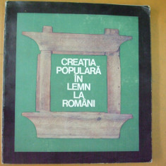 Creatia populara in lemn la romani catalog expozitie Bucuresti 1974