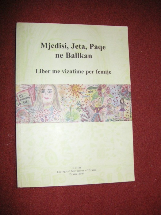 Album cu picturi realizate de copii - Viata, pace in Balkani - limba albaneza