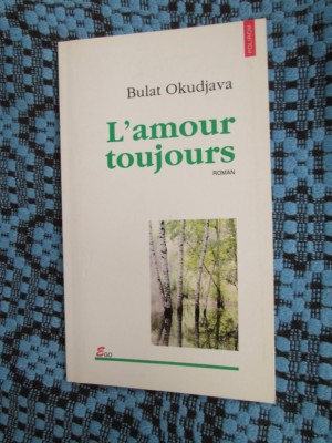 Bulat OKUDJAVA - L&amp;#039;AMOUR TOUJOURS (1998 - CA NOUA!!!) foto