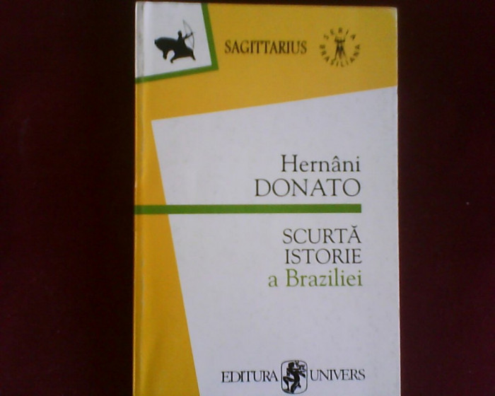 Hernani Donato Scurta istorie a Braziliei 1500-1996