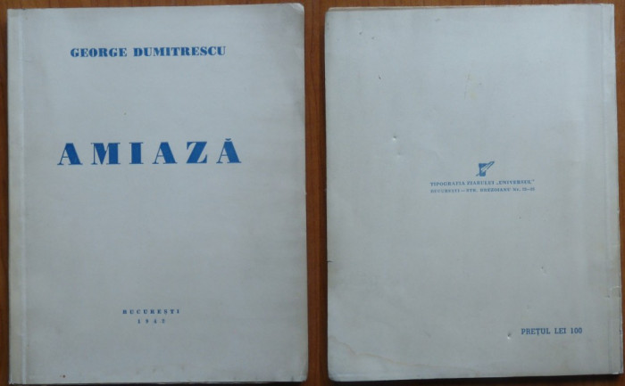 George Dumitrescu , Amiaza ; Versuri , 1942 , editia 1 cu autograf pe o pagina