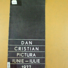 Dan Cristian pictura catalog expozitie Bucuresti 1977 Orizont