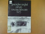 Gheorghe Anghel pictura catalog expozitie 1975 Bucuresti Orizont