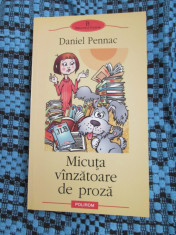 Daniel PENNAC - MICUTA VANZATOARE DE PROZA (2004 - CA NOUA!!!) foto