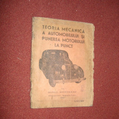 Teoria Mecanica A Automobilului si punerea motorului la puct - 1942