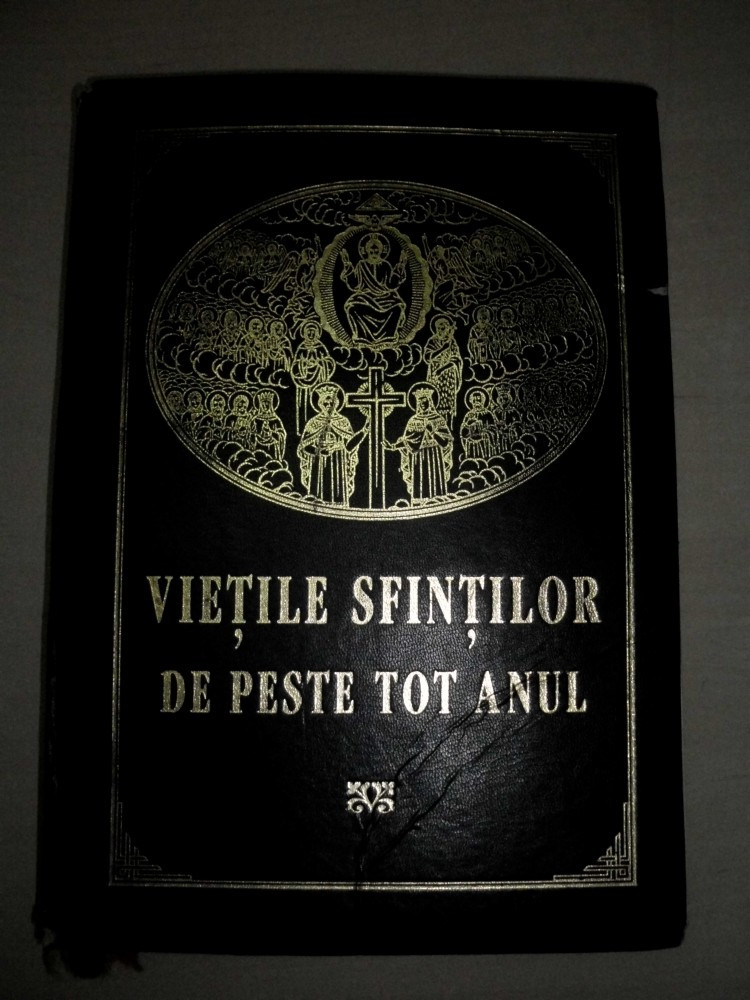 Vietile Sfintilor de peste tot anul-dupa sinaxarele din  mineie,triod,penticostar | arhiva Okazii.ro