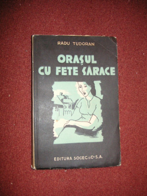Radu Tudoran - Orasul cu fete sarace - Nuvele - 1940 - prima editie foto