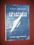 MIRCEA HEROVANU - CALATORIE IN UNIVERS {1937} - (dedicatie , autograf)