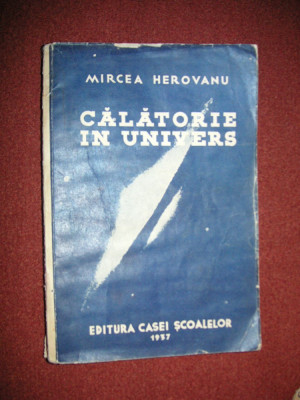 MIRCEA HEROVANU - CALATORIE IN UNIVERS {1937} - (dedicatie , autograf) foto