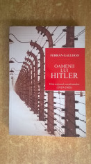 Ferran Gallego - Oamenii lui Hitler foto