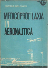 AS - Ecaterina Banu-Ivanciu - MEDICOPROFILAXIA IN AERONAUTICA foto