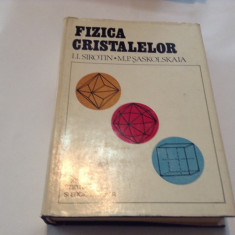 Fizica Cristalelor - I.i. Sirotin, M.p. Saskolskaia ,RF11/2