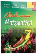 Caiet de vacanta pentru clasa a 7-a. Matematica foto