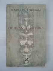 OCHEANUL INTORS - RADU PETRESCU ( 4795 ) foto