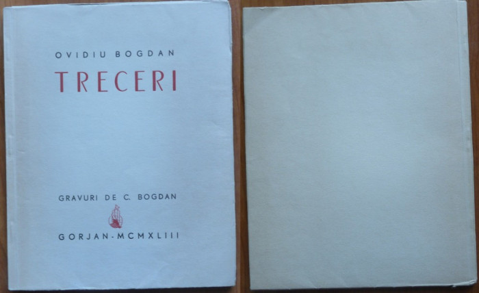 Ovidiu Bogdan , Treceri , 1943 , cu autograful lui Bogdan Duica , ex. 62 din 150