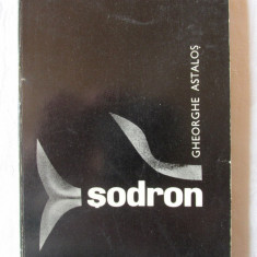 "SODRON. Poezii", Gheorghe (George) Astalos, 1970. Dedicatie si autograf. Noua