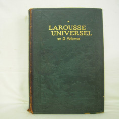 Vand Larousse Universel in 2 volume,anul 1922,limba franceza,raritate