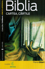 Biblia - Cartea, cartile - Autor(i): Pierre Gibert foto