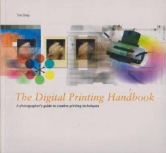 The Digital Printing Handbook - Autor(i): Tim Daly foto