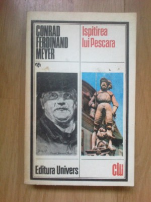 n3 Conrad Ferdinand Meyer - Ispitirea lui Pescara foto