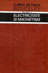 Cursul de fizica BERKELEY vol.II - Electricitate si magnetism - Autor(i): Edward foto