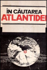 In cautarea Atlantidei - Autor(i): Ioan Manascurta foto