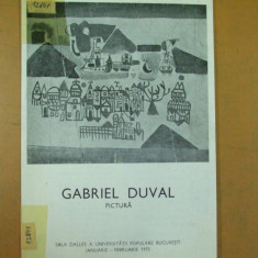 Gabriel Duval pictura catalog expozitie Bucuresti 1975 sala Dalles