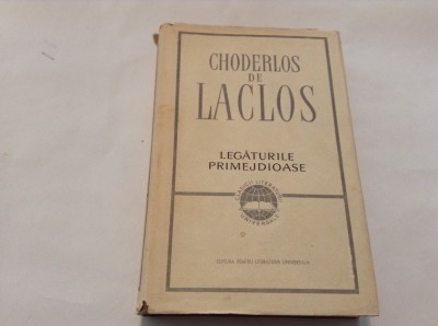 Legaturile Primejdioase - Choderlos De Laclos,RF11/1 foto