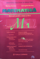 MATEMATICA MANUAL PENTRU CLASA A XI-A M1 - Burtea foto