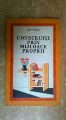 Iosif Vonhaz - Construiti prin mijloace proprii foto